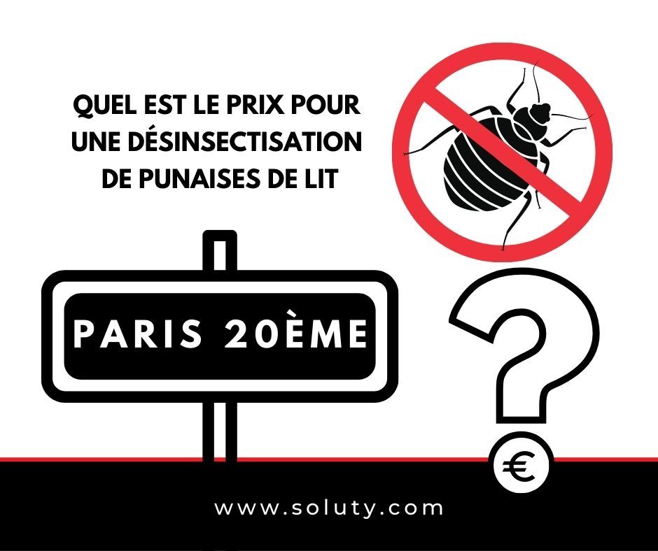 TARIFS : Combien coûte la désinsectisation punaises de lit à Paris dans le 20e arrondissement ? 