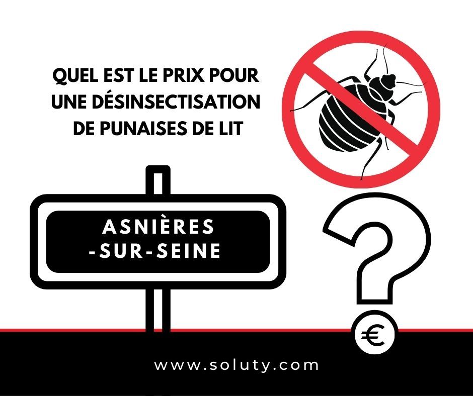 Combien coûte une intervention contre les punaises de lit par nos experts à Asnières-sur-Seine ?